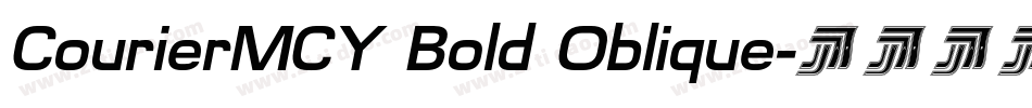 CourierMCY Bold Oblique字体转换